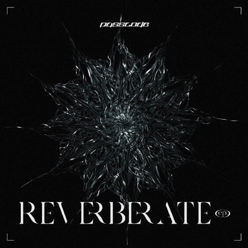 PassCode REVERBERATE ep.＜通常盤＞ CD | 