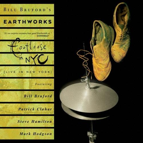 Bill Bruford's Earthworks フットルース・アンド・ファンシー・フリー(エクスパンデッド・エディション) ［2CD+DVD］ CD | 