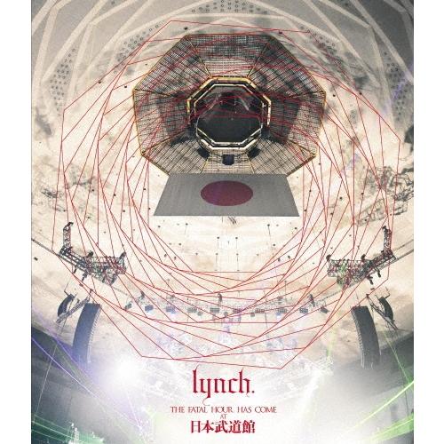 lynch. THE FATAL HOUR HAS COME AT 日本武道館＜通常盤＞ Blu-ray Disc | 