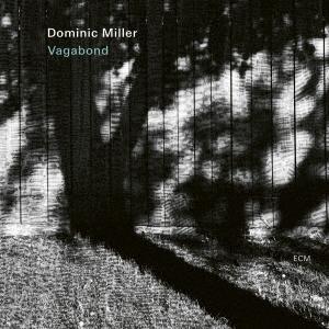 Dominic Miller ヴァガボンド SHM-CD | 