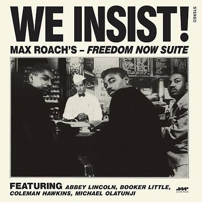 Max Roach We Insist! Max Roachs Freedom Now Suite＜限定盤＞ LP | 