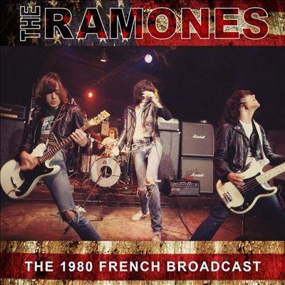 Ramones The 1980 French Broadcast CD | 