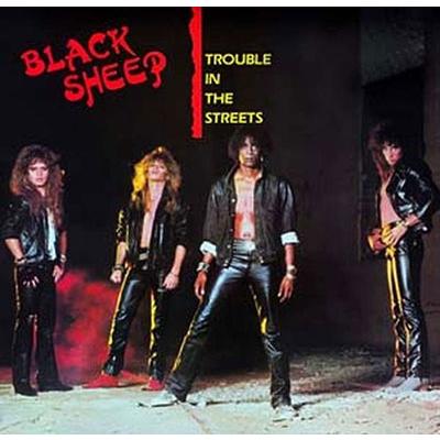 Black Sheep (Los Angeles) Trouble in the Streets CD | 