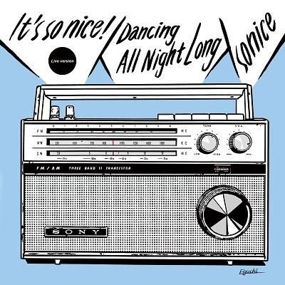 so nice It's so nice ! (Live version)/Dancing All Night Long (Live version)＜限定生産盤＞ 7inch Single | 