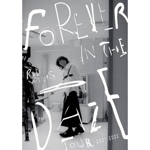 RADWIMPS FOREVER IN THE DAZE TOUR 2021-2022 DVD : タワーレコード