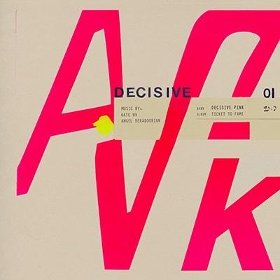 Decisive Pink Ticket to Fame LP | 