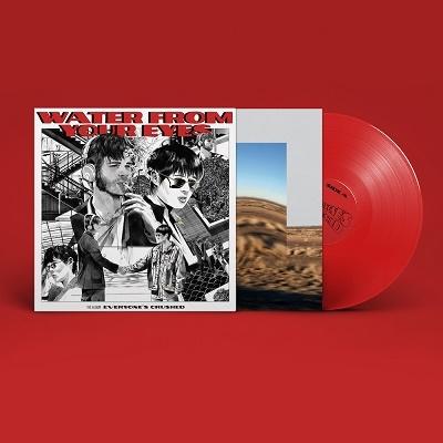 Water From Your Eyes Everyone's Crushed＜数量限定盤/Red Viny＞ LP | 
