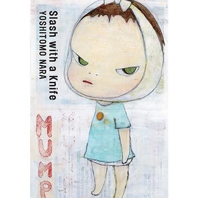 奈良美智 Slash with a knife 新装版 Book | 