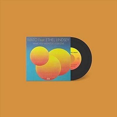 Mato What You Won't Do For Love＜数量限定盤＞ 7inch Single | 