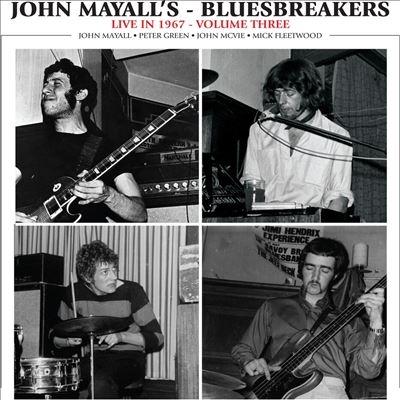 John Mayall & The Bluesbreakers Live in 1967, Vol. 3 LP | 