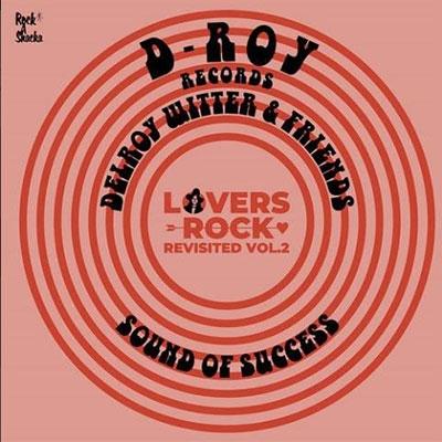 Various Artists LOVERS ROCK REVISITED VOL.2 - DELROY WITTER & FRIENDS LP | 