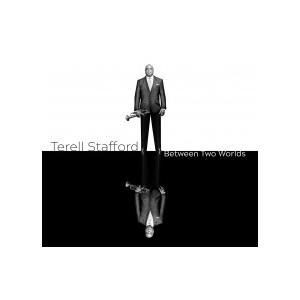 Terell Stafford Between Two Worlds CD | 