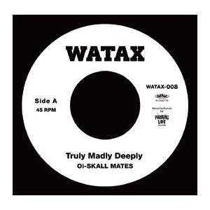 Oi-SKALL MATES Side-A Truly Madly Deeply / Side-B 1. Chemical Mods 2. Messing with the kid＜限定盤＞ 7inch Single | 