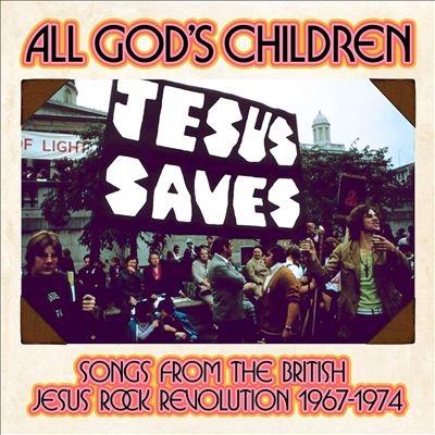 Various Artists All God's Children - Songs From The British Jesus Rock Revolution 1967-1974 Clamshell Box CD | 