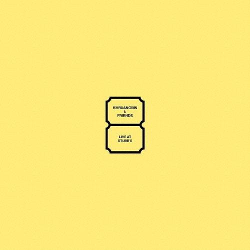 Khruangbin & Friends LIVE AT STUBB'S＜期間限定盤＞ CD | 