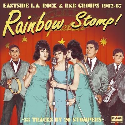 Various Artists レインボウ・ストンプ! イースト・L.A.・ロック・アンド・R&B・グループス 1962-67 CD | 