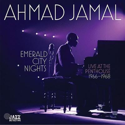 Ahmad Jamal Emerald City Nights - Live At The Penthouse (1966-1968) Vol. 3＜限定盤＞ CD | 