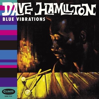 Dave Hamilton ブルー・ヴァイブレーションズ CD（Yahoo!・タワーレコード Yahoo!店）