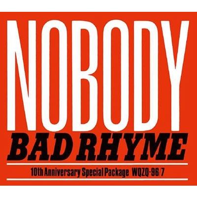 NOBODY BAD RHYME (+4) & DVD ［CD+DVD］＜タワーレコード限定＞ CD | 
