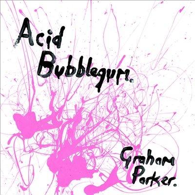 Graham Parker Acid Bubblegum LP | 