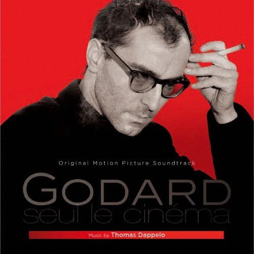 Thomas Dappelo オリジナル・サウンドトラック ジャン=リュック・ゴダール 反逆の映画作家(シネアスト) CD | 