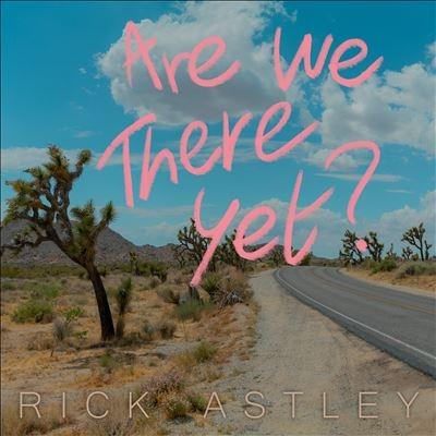 Rick Astley Are We There Yet? CD | 