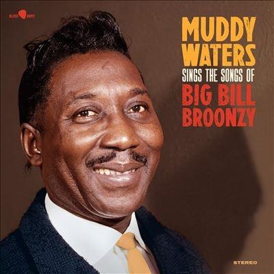 Muddy Waters Sings the Songs of Big Bill Broonzy＜完全限定生産盤＞ LP | 