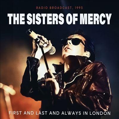 The Sisters of Mercy First And Last And Always In London - Radio Broadcast, 1993 CD | 