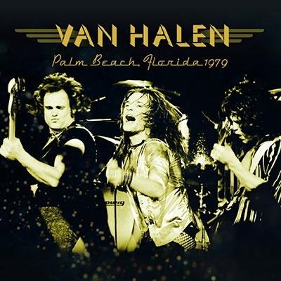 Van Halen Palm Beach, Florida 1979＜初回限定盤＞ CD | 