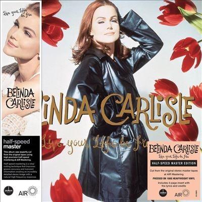 Belinda Carlisle Live Your Life Be Free (Half-Speed Master) LP | 
