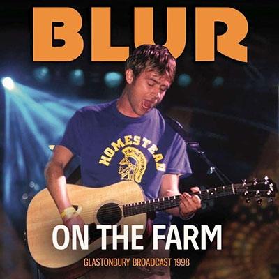Blur On The Farm - Glastonbury Broadcast 1998 CD | 