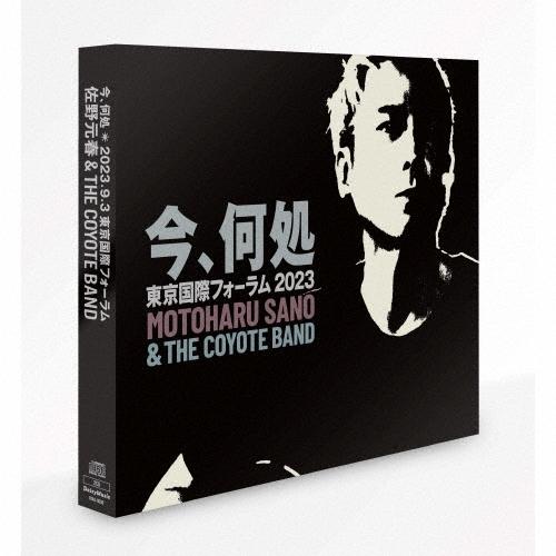 佐野元春＆THE COYOTE BAND/今、何処〈限定盤〉(2CD+DVD) 佐野元春&THE COYOTE BAND 今、何処 2023.9.3 東京国際フォーラム