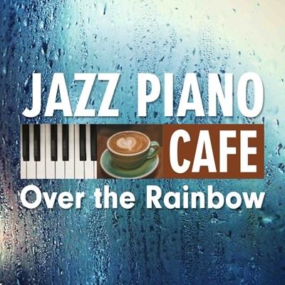 Moonlight Jazz Blue カフェで流れるジャズピアノ〜虹の彼方に CD
