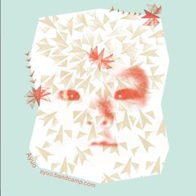 高橋鮎生 (Ayuo) ayuo.bandcamp.com CD | 