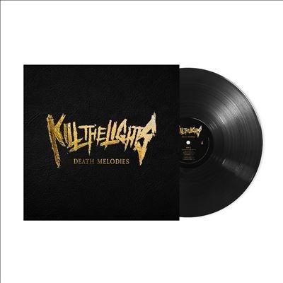 Kill The Lights Death Melodies LP | 