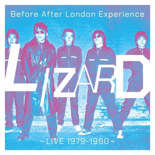 リザード Before After London Experience -LIVE 1979-1980-＜限定盤＞ LP