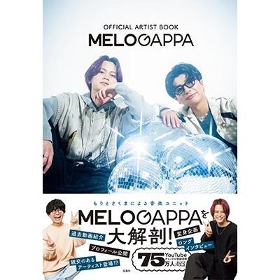 ミュージシャン MELOGAPPA MELOGAPPA OFFICIAL ARTIST BOOK Book : タワーレコード Yahoo!店