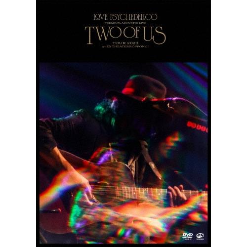 LOVE PSYCHEDELICO Premium Acoustic Live ""TWO OF US"" Tour 2023 at EX THEATER ROPPONGI DVD | 