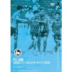 FC大阪 FC大阪 2023シーズンハイライト DVD | 