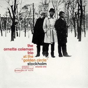 Ornette Coleman ゴールデン・サークルのオーネット・コールマン Vol. 1＜限定盤＞ UHQCD | 