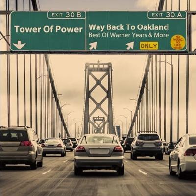 Tower of Power Way Back To Oakland : Best Of Warner Years Tower of Power Way Back To Oakland : Best Of Warner Years