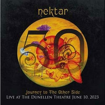 Nektar Journey To the Other Side: Live at the Dunellen Theatre June10, 2023 ［2CD+Blu-ray Disc］ CD | 