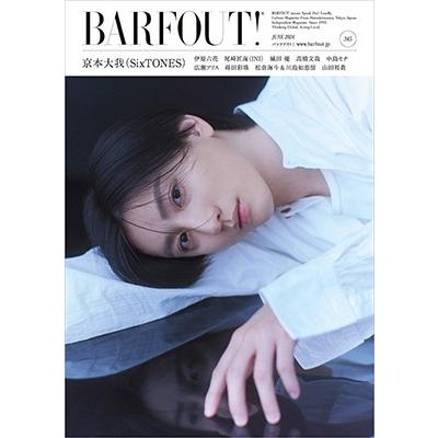 ブラウンズブックス  BARFOUT! バァフアウト! 2024年6月号 JUNE 2024 VOLUME 345 京本大我(SixTONES) Book | 
