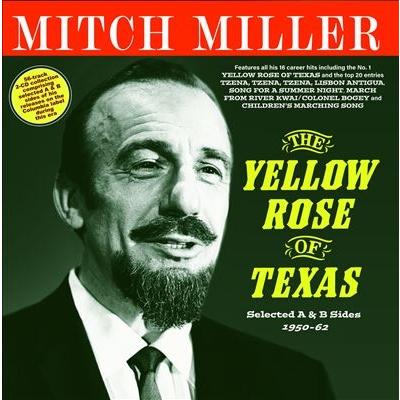 Mitch Miller The Yellow Rose of Texas: Selected A & B Sides 1950-62 CD-R | 
