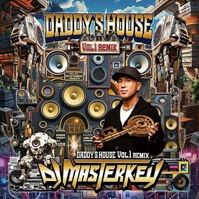 DJ MASTERKEY DADDY'S HOUSE Vol.1 2024 Remix CD | 
