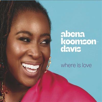 Abena Koomsom-Davis Where Is Love CD | 