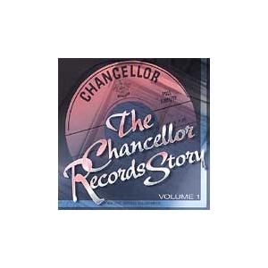Various Artists The Chancellor Records Story Vol. 1 CD | 