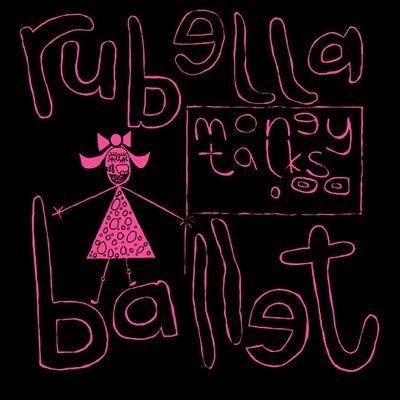 Rubella Ballet Money Talks LP | 
