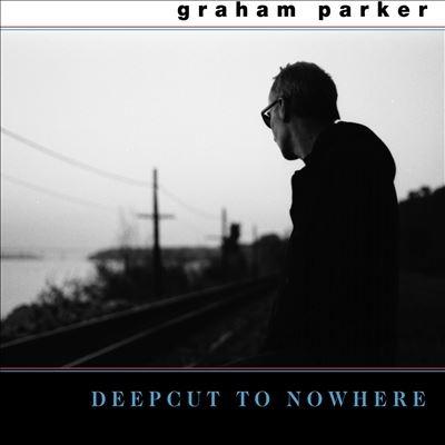 Graham Parker Deepcut To Nowhere ［LP+7inch］ LP | 