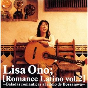 小野リサ [Romance Latino vol.2] 〜Baladas romanticas al ritmo de Bossanova〜＜初回生産限定盤＞ LP | 